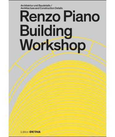 Renzo Piano Building Workshop (DETAIL Special)