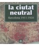 La ciutat neutral 1911-1920