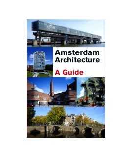 AMSTERDAM ARCHITECTURE A GUIDE