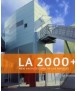 LA 2000+: new architecture in Los Angeles