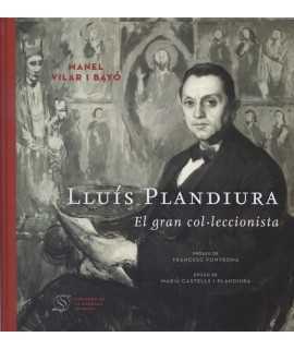 LLUIS PLANDIURA.El gran col.leccionista