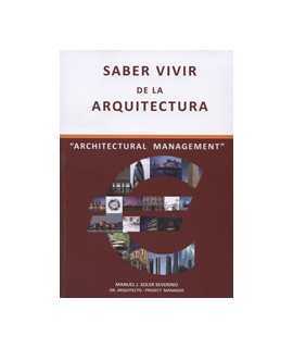 SABER VIVIR DE LA ARQUITECTURA ARCHITECTURAL MANAGEMENT