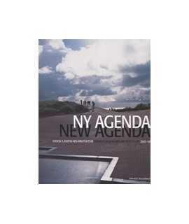 NY Agenda / New Agenda: Dansk Landskabsarkitektur / Danish Lanscape Architecture 2003-08