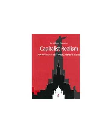 Capitalist Realism New Architecture in Russia