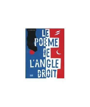 Le poeme de l'angle droit. Le Corbusier