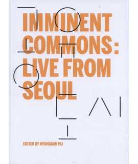 IMMINENT COMMONS: LIVE FROM SEOUL