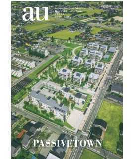 A+U APRIL 2018 SPECIAL ISSUE PASSIVETOWN