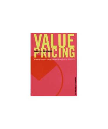 Value pricing: estimación de costes y fijación de honorarios para empresas de proyectos