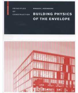 Building Physics of the Envelope Principles of Construction