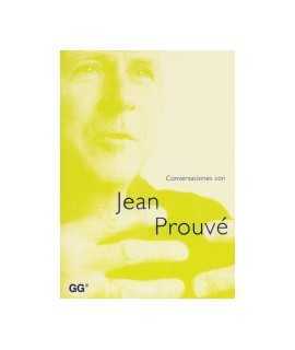 Conversaciones con Jean Prouvé