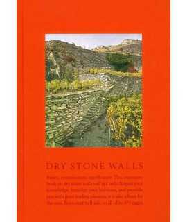 DRY STONE WALLS Fundamentals, construction guidelines, signicance.