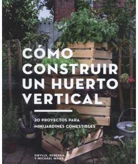 CÓMO CONSTRUIR UN HUERTO VERTICAL