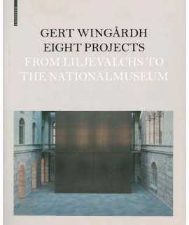 Gert Wingardh Eight Projects