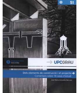 Dels elements de construcció i el projecte. Comentaris sobre 18 casos d'estudi.