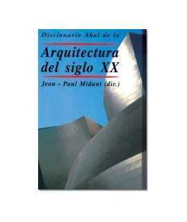 Diccionario Akal de la arquitectura del siglo XX