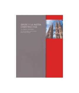 Gaudí y la razón constructiva: un legado inagotable