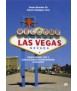 Las Vegas: resplandor pop y simulaciones posmodernas: 1905-2005