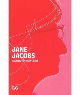 Cuatro entrevistas. Jane Jacobs