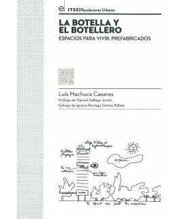 La botella y el botellero.Espacios para vivir, prefabricados