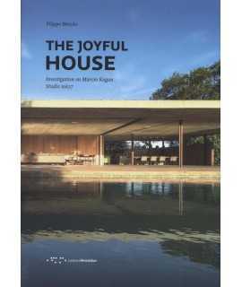 The Joyful house: Investigatuin on Marcio Kogan- STUDIO KM2