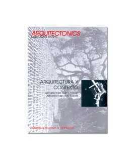 ARQUITECTONICS: mind, land & society, 9: Arquitectura y contexto