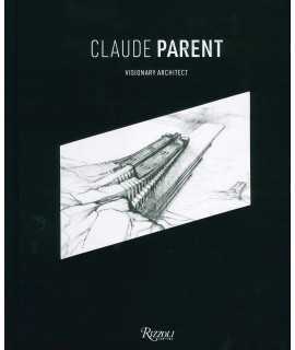 Claude Parent : Visionary Architect