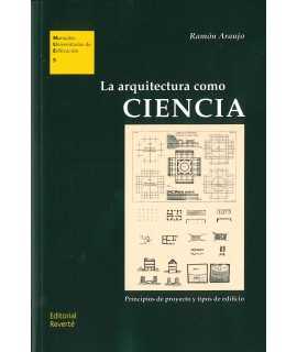 La arquitectura como ciencia.Principios de proyecto y tipos de edificio