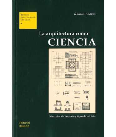 La arquitectura como ciencia.Principios de proyecto y tipos de edificio