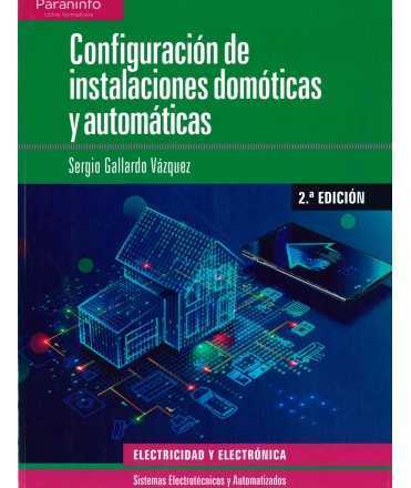 Configuración de instalaciones domóticas y automáticas 2.ª edición