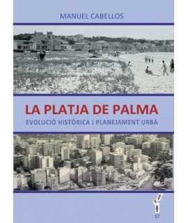 PLATJA DE PALMA. EVOLUCIÓ HISTÓRICA I PLANEJAMENT URBÀ