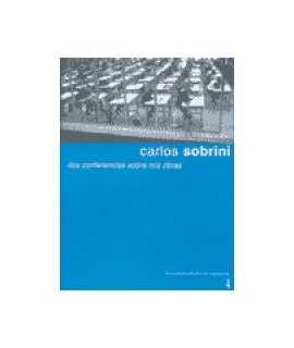 Carlos Sobrini, dos conferencias sobre mis obras