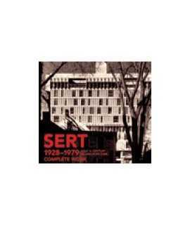 Sert: 1928-1979, complete work: half a century of architecture