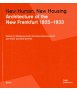 New Human, New Housing Architecture of the Frankfurt 192-1933