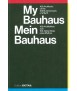 My Bauhaus Mein Bauhaus