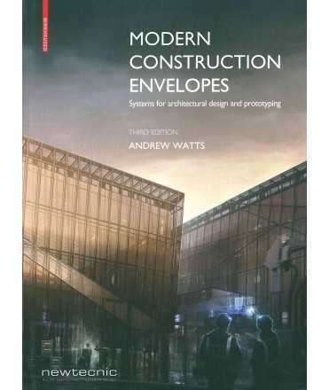 Modern Construction Envelopes : Systems for architectural design and prototyping