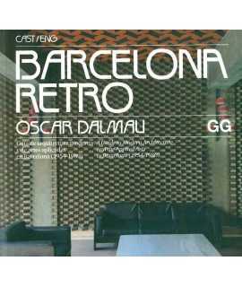 Barcelona Retro.Guía de arquitectura moderna y de artes aplicadas en Barcelona (1954-1980)