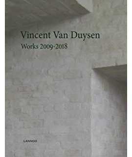 Vincent Van Duysen Works 2009-2018