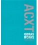 ACXT: obras / works: 2001-2005