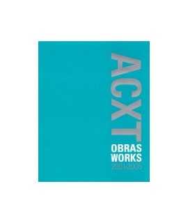 ACXT: obras / works: 2001-2005