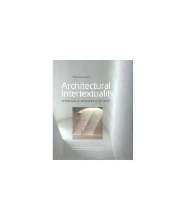 Architectural Intertextuality: Architecture as acceptance of the other