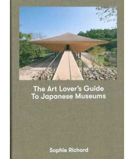 The Art Lover`s Guide to Japanese Museum