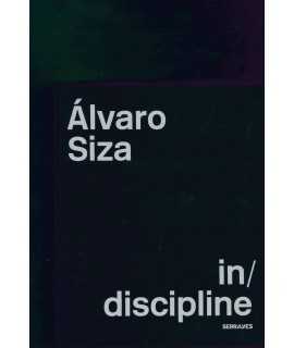 Alvaro Siza In/discipline