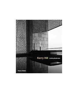 Kerry Hill: Crafting Modernism