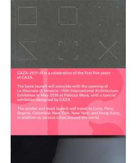 Caza: 2011-15 is a celebration of the first five years of CAZA