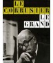 Le Corbusier , Le grand