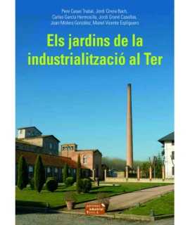 Els jardins de la industrialització al Ter