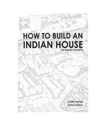 How To Build An Indian House - The Mumbai Example