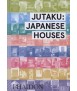 Jutaku: Japanese Houses