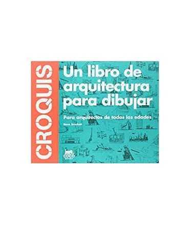 CROQUIS.Un libro de arquitectura para dibujar