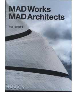 Mad Works Mad Architects